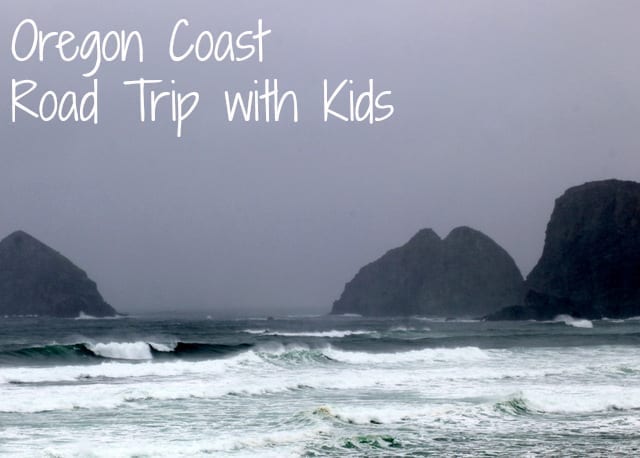 Oregon Coast Road Trip with Kids